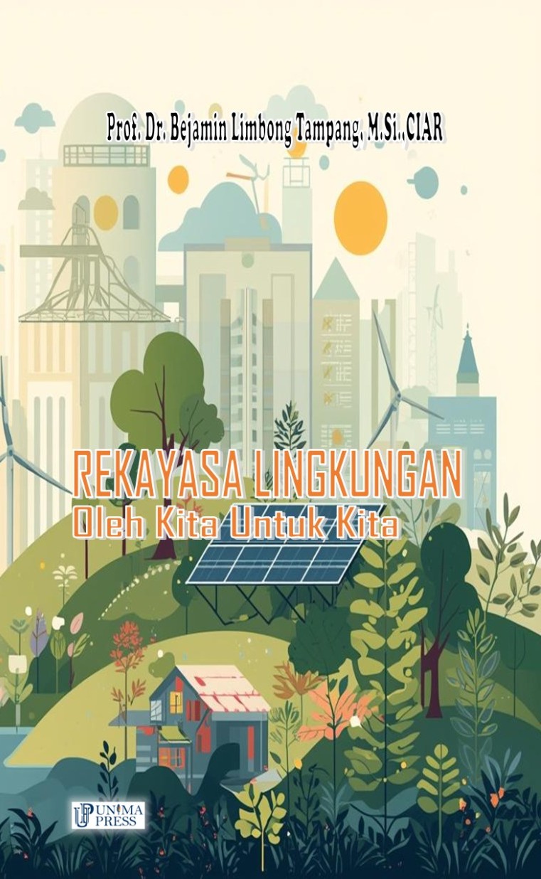 Rekayasa Lingkungan: Oleh Kita Untuk Kita
